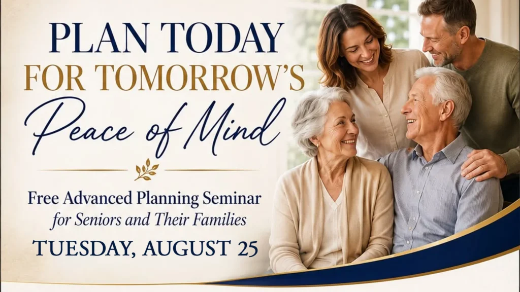 Advanced Planning Seminar for Seniors & Their Families
