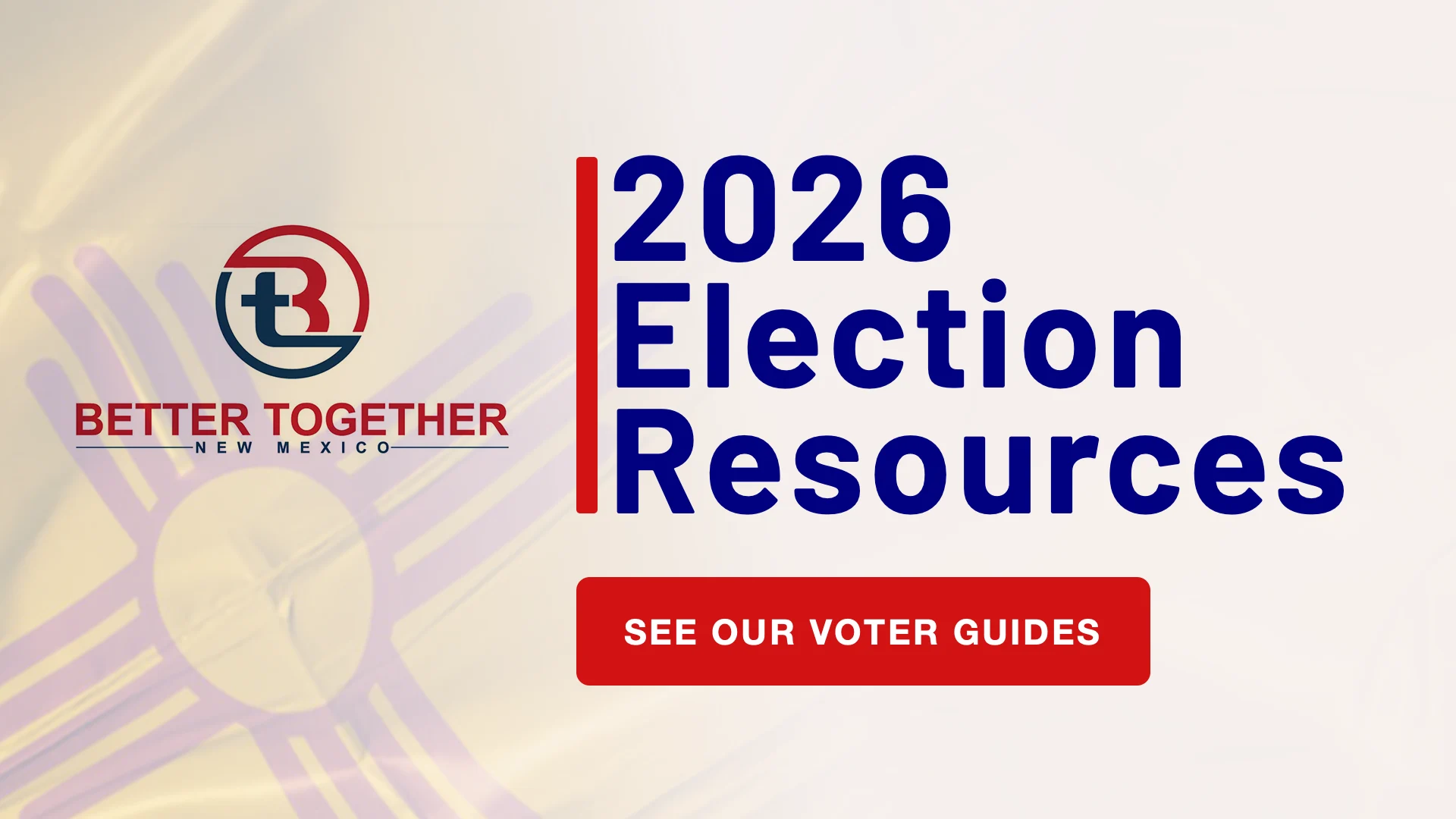Better Together NM Voter Guide