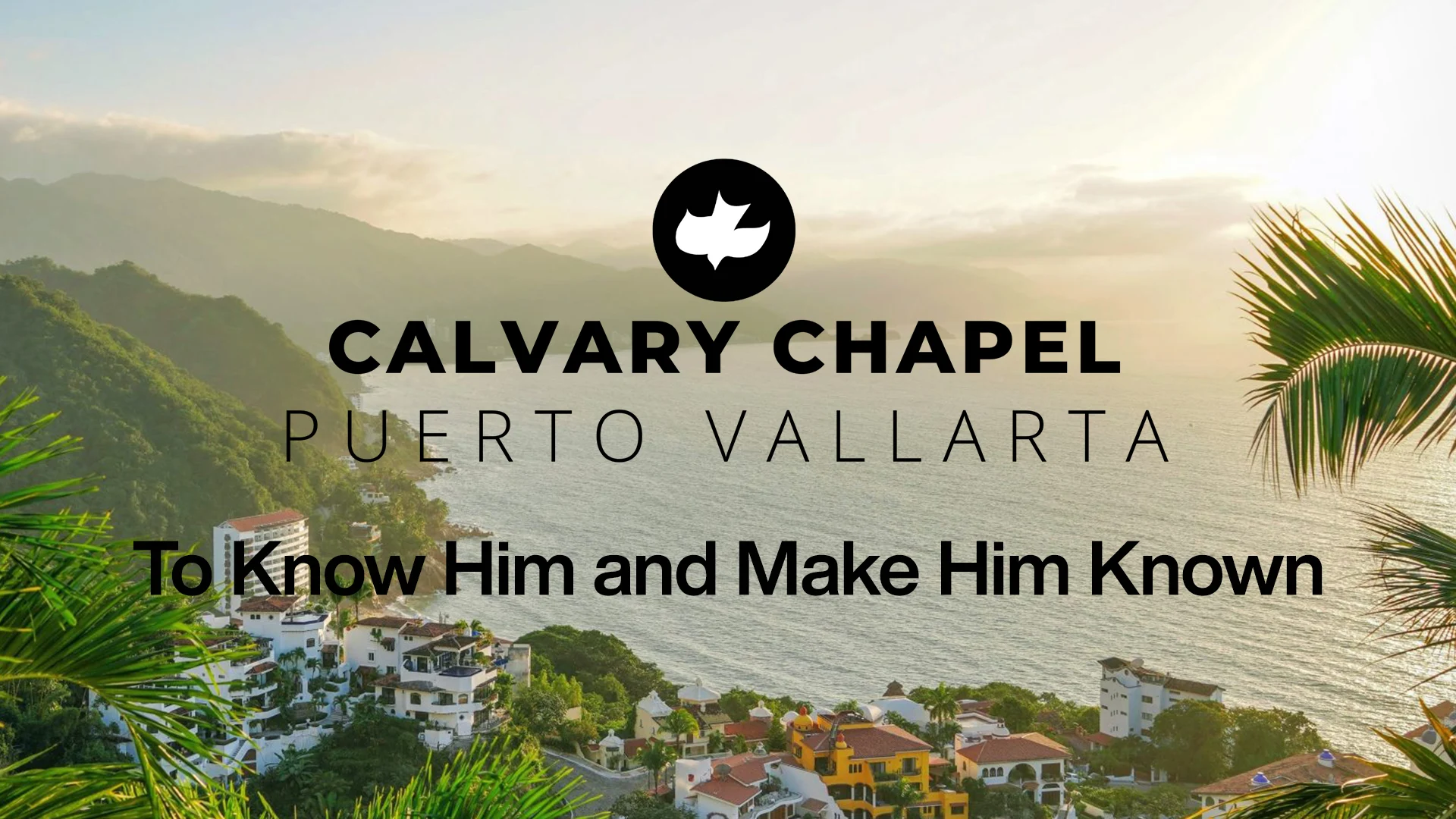 Calvary Chapel Puerto Vallarta