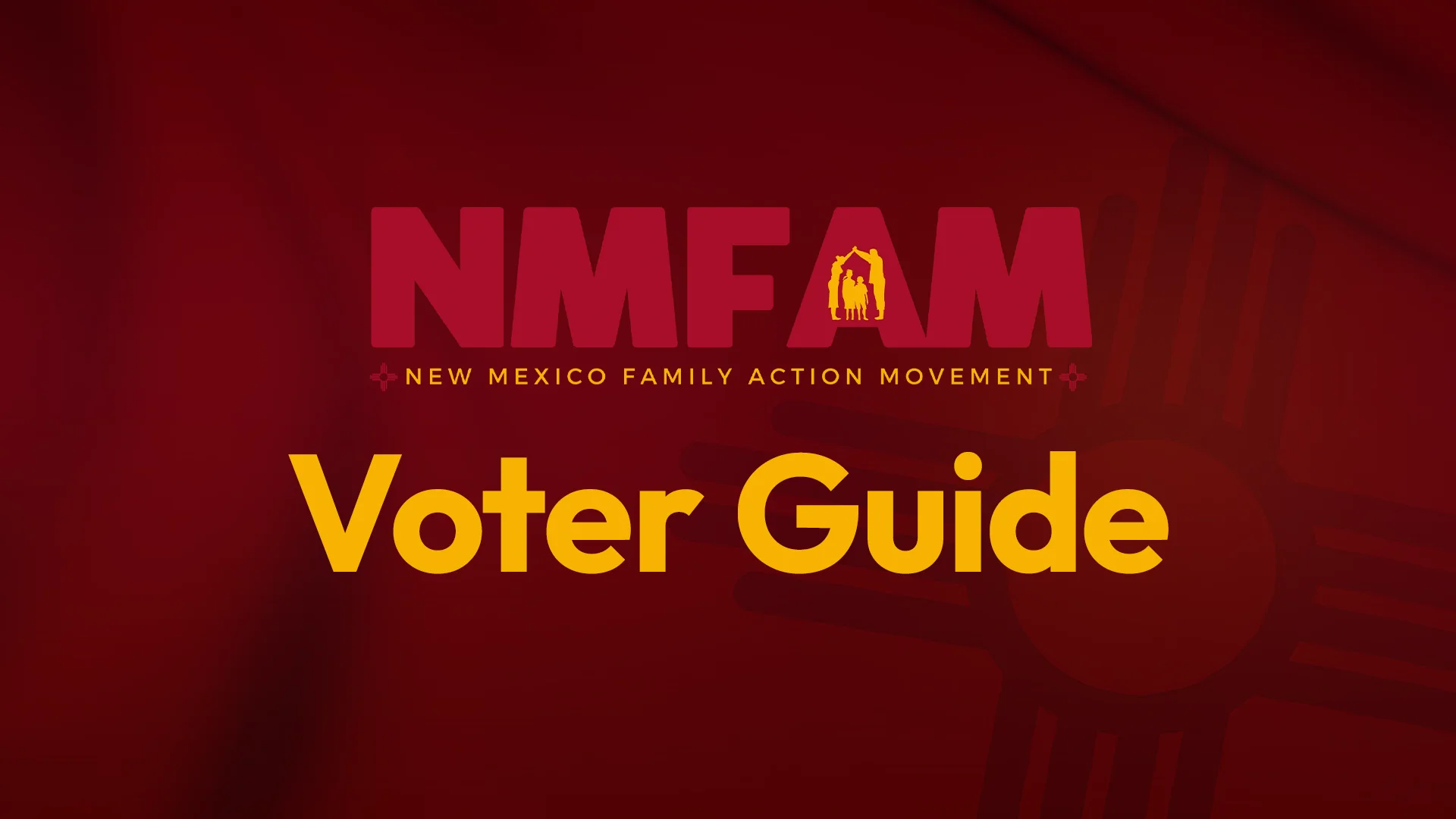 NM Family Action Movement Voter Guide