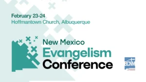 New Mexico Evangelism Conference